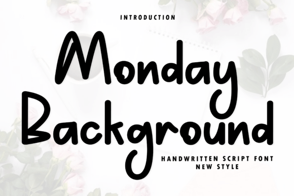 Monday Background Font Overview