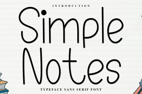 Simple Notes: A Soft, Unique Font for Creative Projects