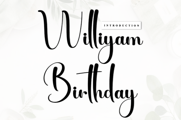 Williyam Birthday: A Font That Elevates Typography with Artisanal Charm